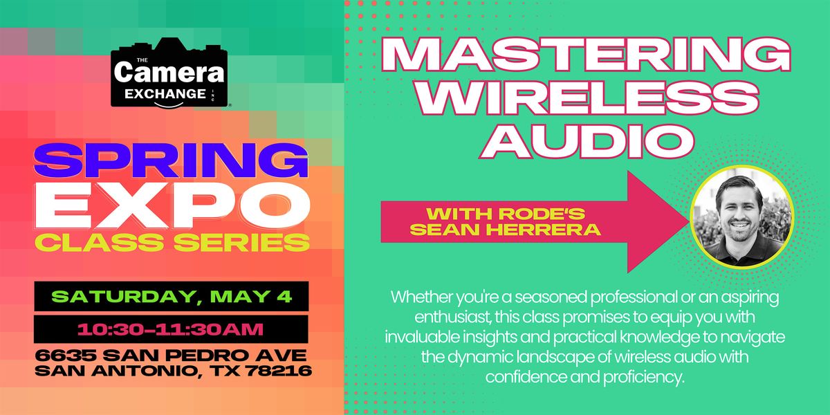 Spring Expo Series: Mastering Wireless Audio with RODE's Sean Herrera