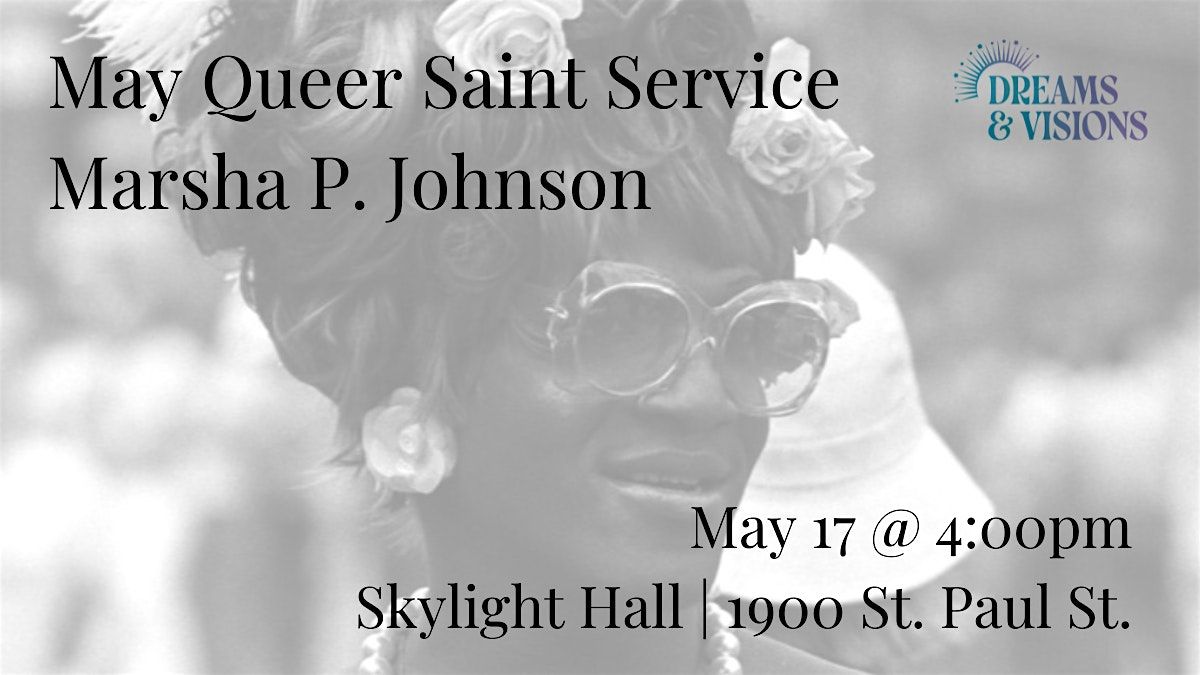 May Queer Saint Service honoring Marsha P. Johnson
