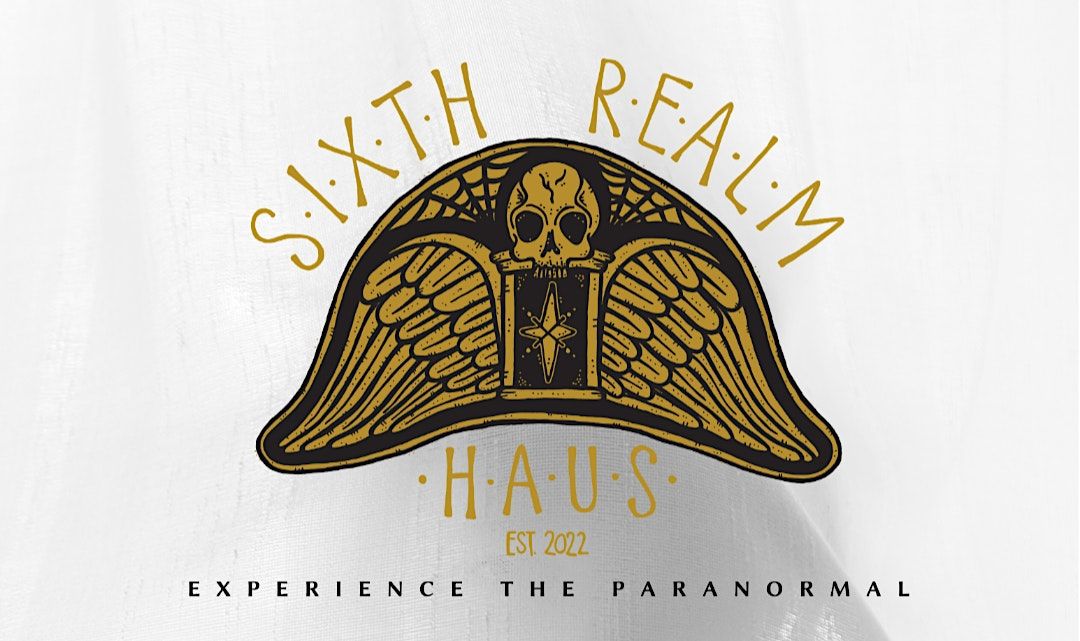 6th Realm Haus Paranormal Investigation