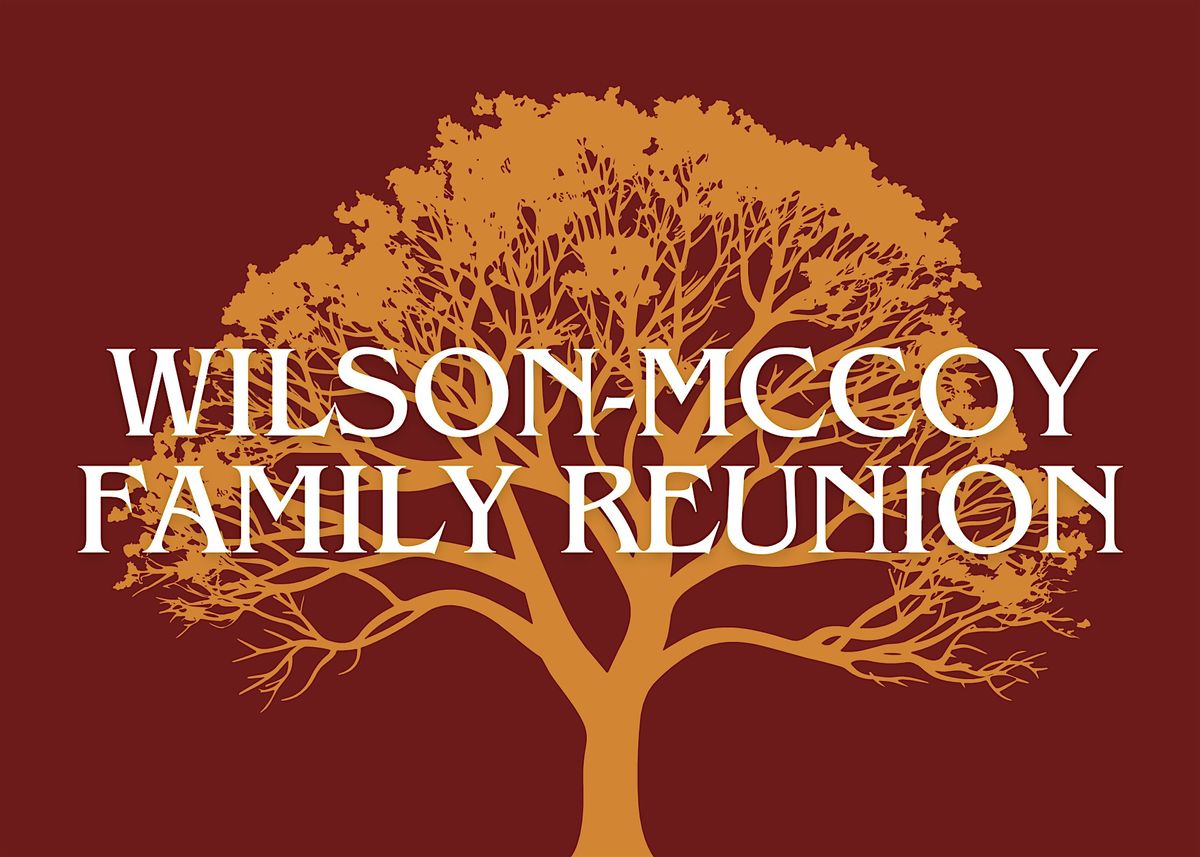 Wilson\/ McCoy Family Reunion