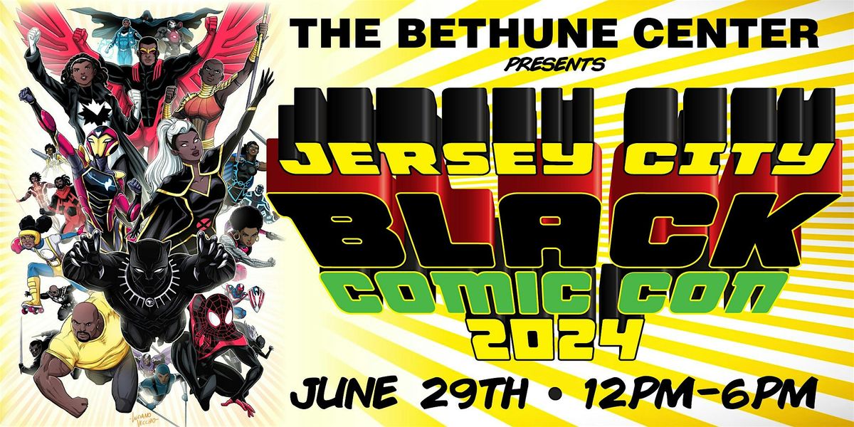 The Bethune Center - Jersey City Black Comic Con 2024