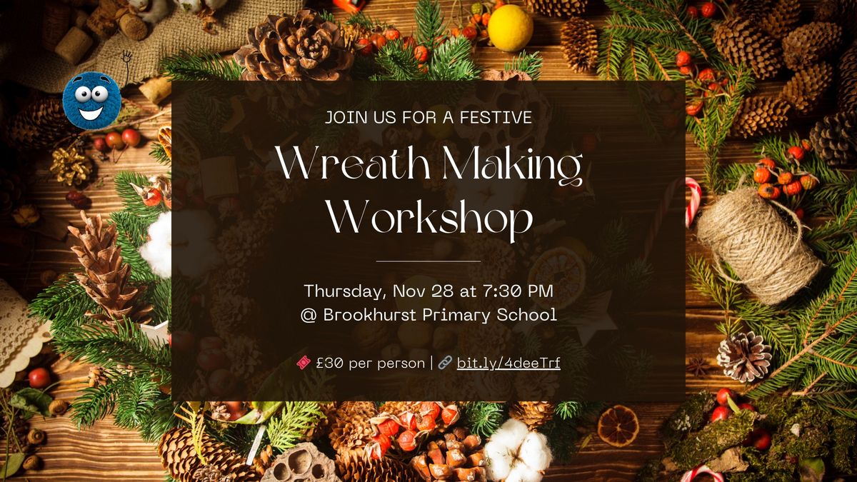 Wreath Making Workshop