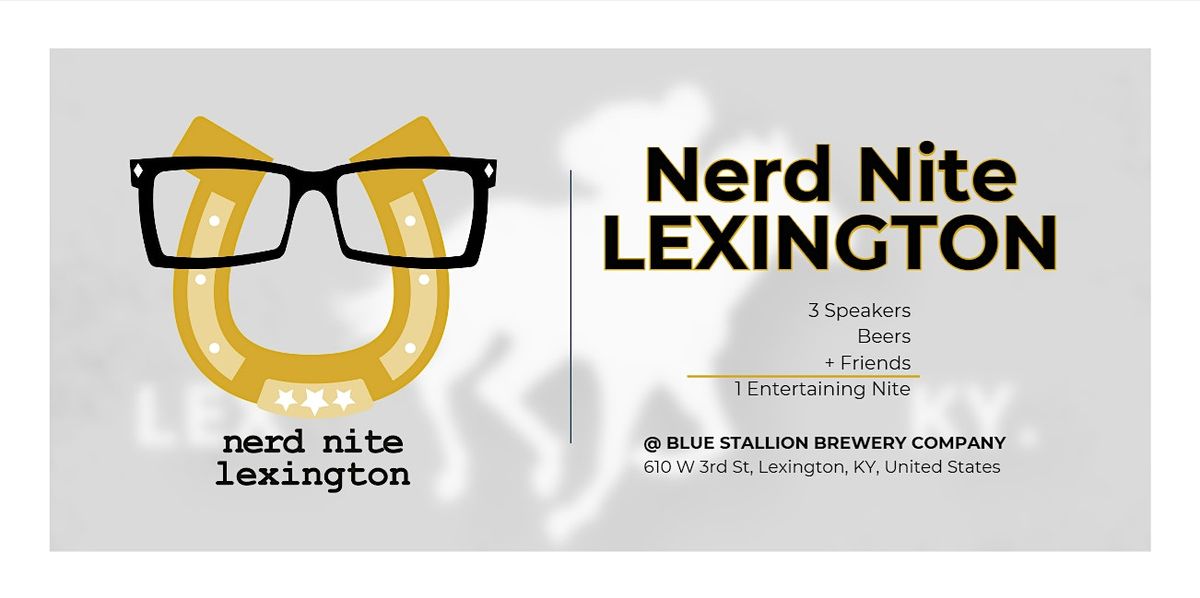 Nerd Nite Lexington