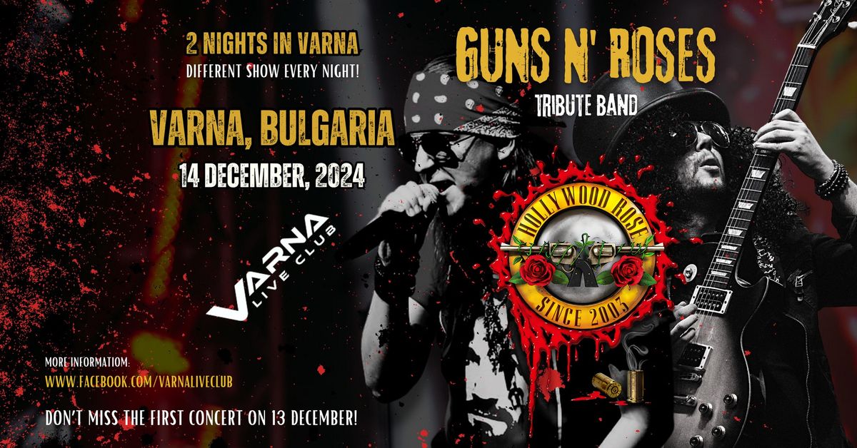 GUNS N' ROSES tribute concert \ud83d\udd25 by Hollywood Rose \ud83c\udf392. NIGHT in Varna