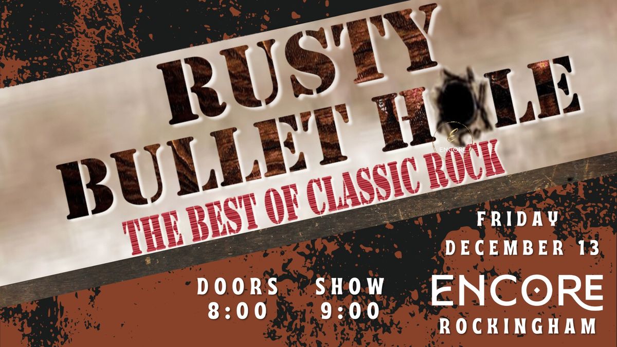 Rusty Bullet Hole Returns to ENCORE Rockingham