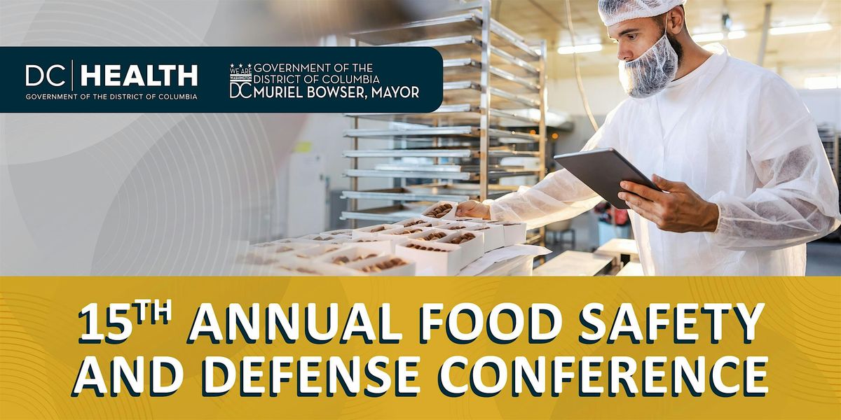 15th Annual Food Safety and Defense Conference