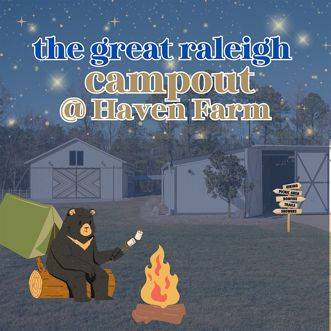 The Great Raleigh Campout @ Haven Farm