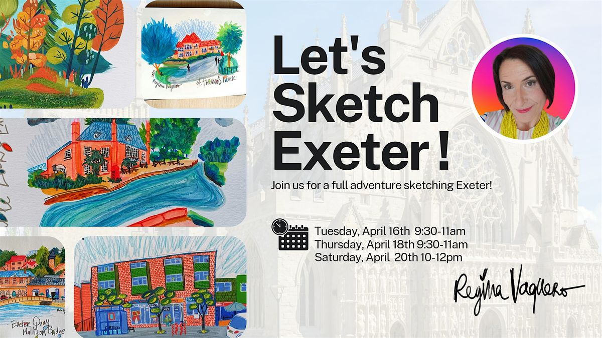 "Let's Sketch Exeter: Open-Air Art Adventures"