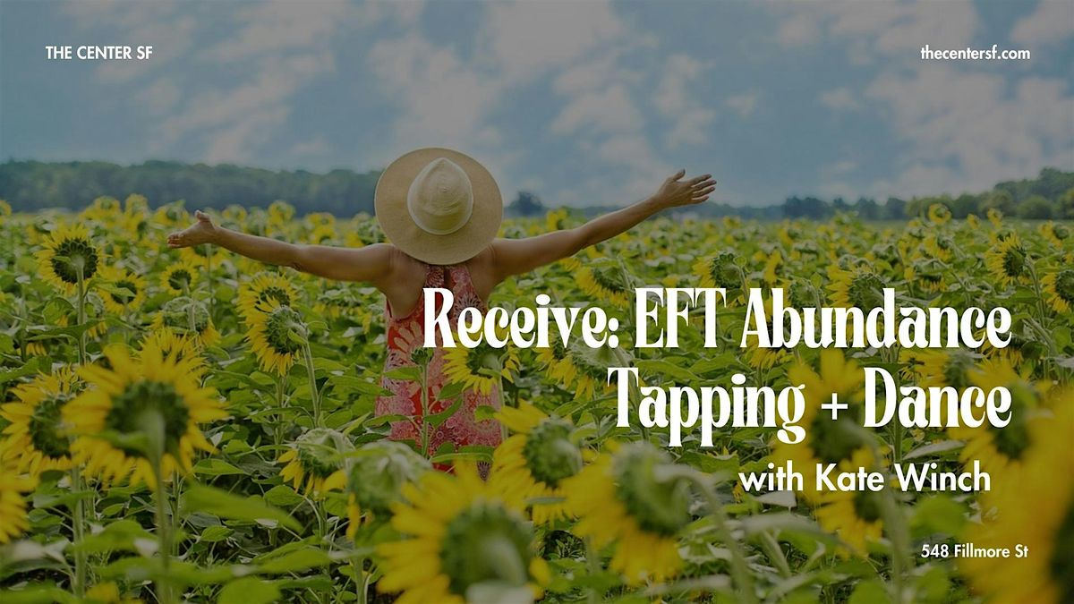 Receive: EFT Abundance Tapping +  Dance