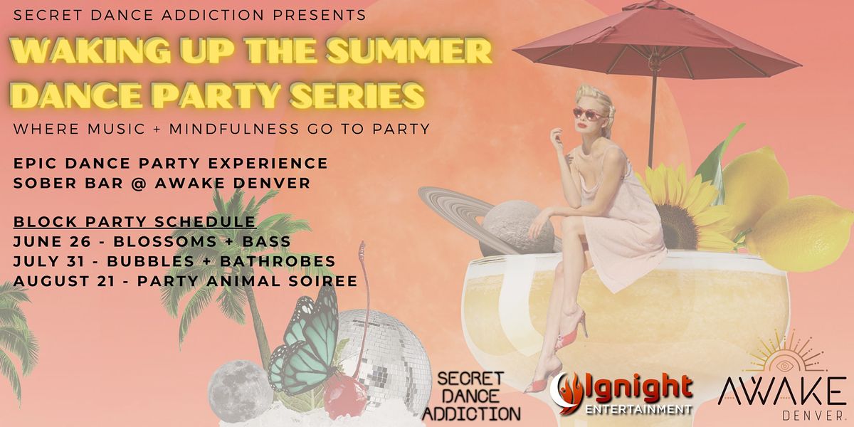 Waking Up the Summer Dance Party Series