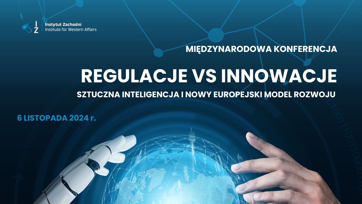 Regulacje vs innowacje. Sztuczna inteligencja i nowy europejski model rozwoju 