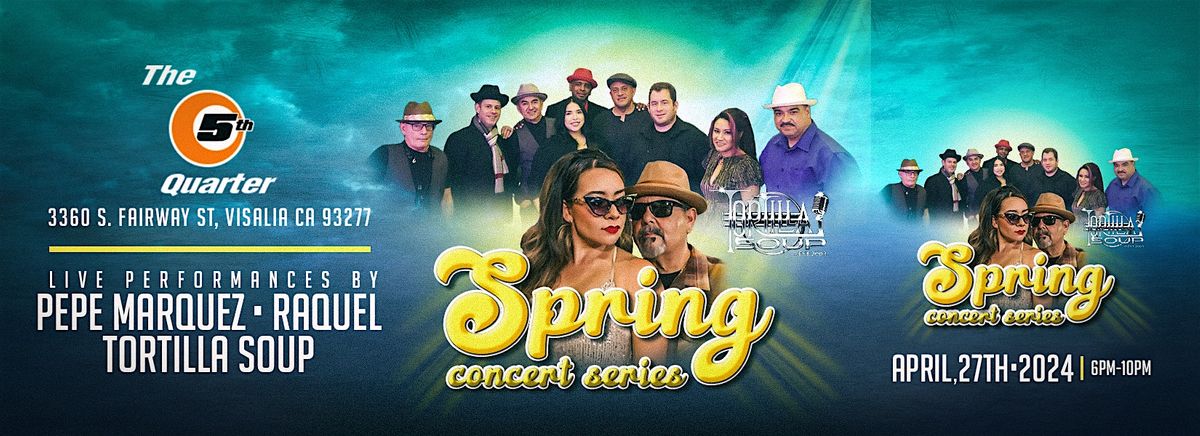 Spring Concert Series At The 5th Quarter Visalia
