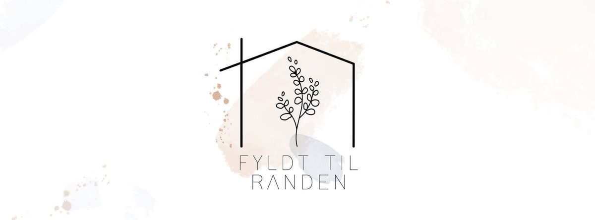 FYLDT TIL RANDEN