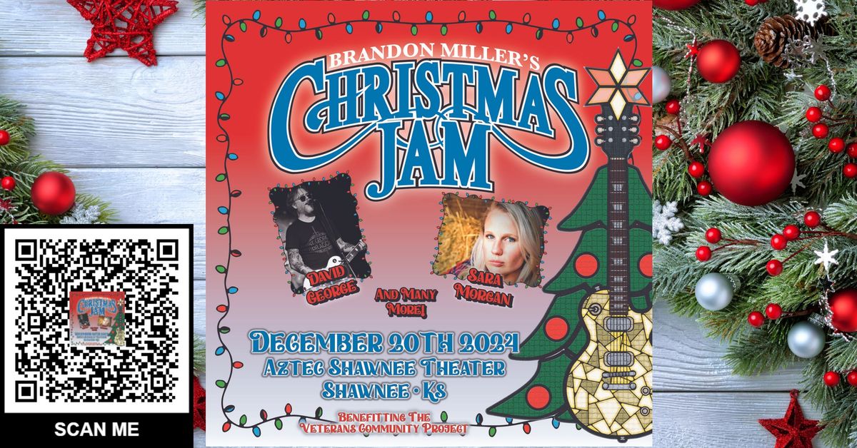 Aztec Shawnee Theater presents:  Brandon Miller's 2nd Annual Christmas Jam