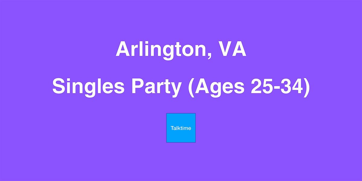 Singles Party (Ages 25-34) - Arlington
