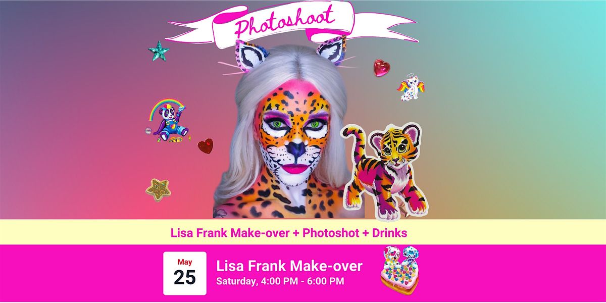 Lisa Frank Make-over & Photoshoot!
