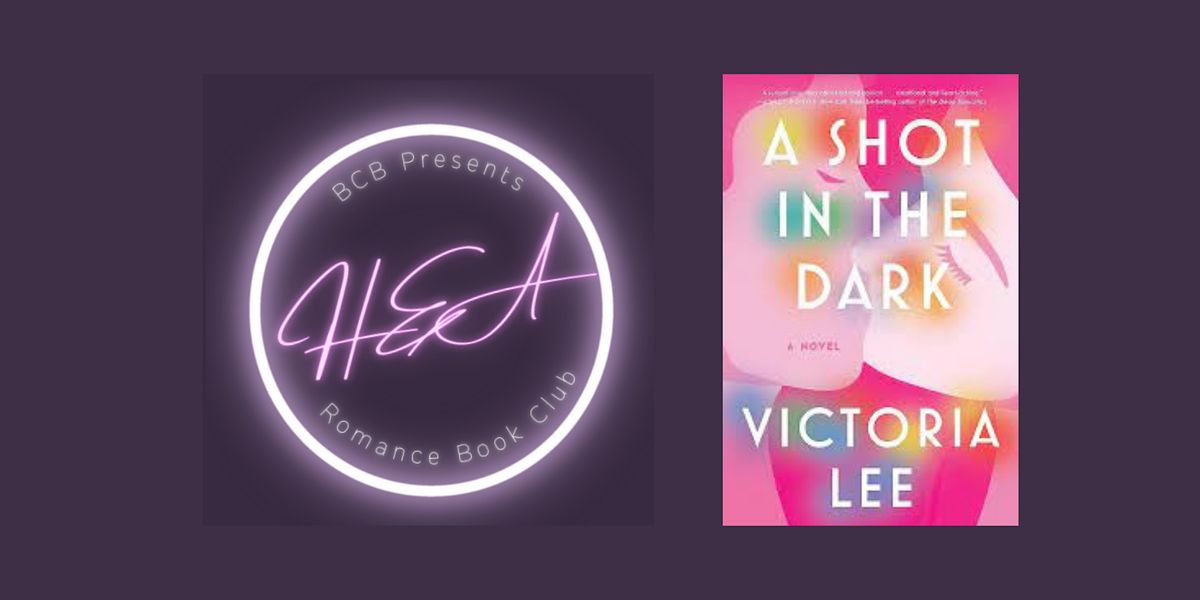 HEA Romance Book Club  - "A Shot in the Dark" by Victoria Lee