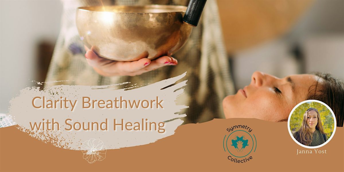 Clarity Breathwork with Sound Healing