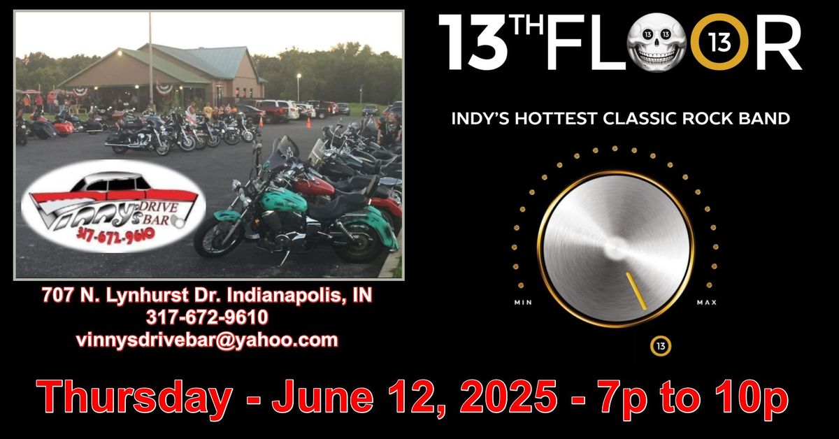 13th Floor @ Vinny's Bike Night!