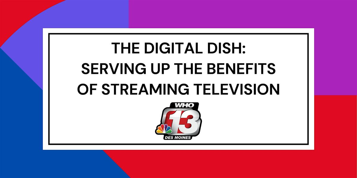 The Digital Dish: Serving Up the Benefits of Streaming Television