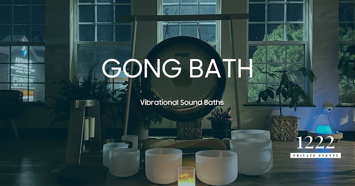 Gong Bath with Vibrational Sound Baths