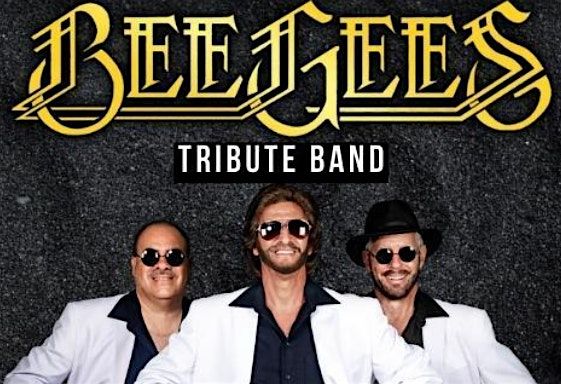 \u201cJive Talkin' Bee Gees\u201d Tribute Concert