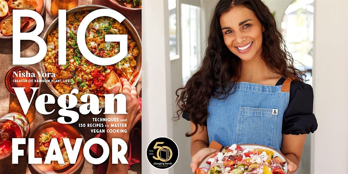 Nisha Vora: Big Vegan Flavor