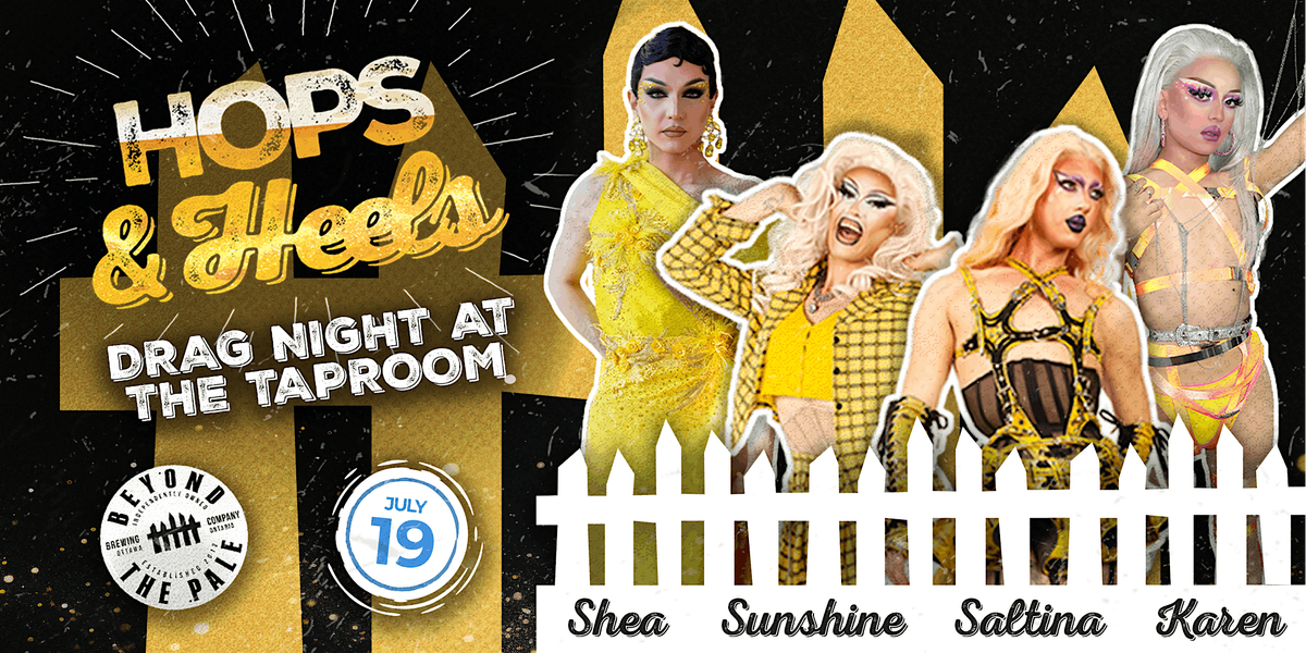 HOPS & HEELS: Drag Party at Beyond the Pale Brewery
