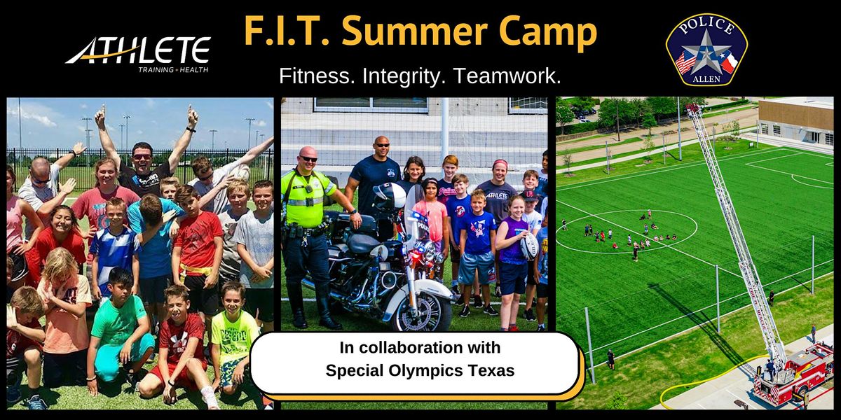 F.I.T. Summer Camp with Allen Police Department & Special Olympics Texas