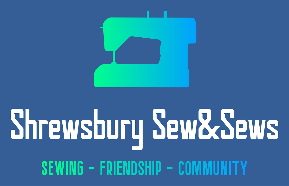 10th December Shrewsbury Sew & Sews