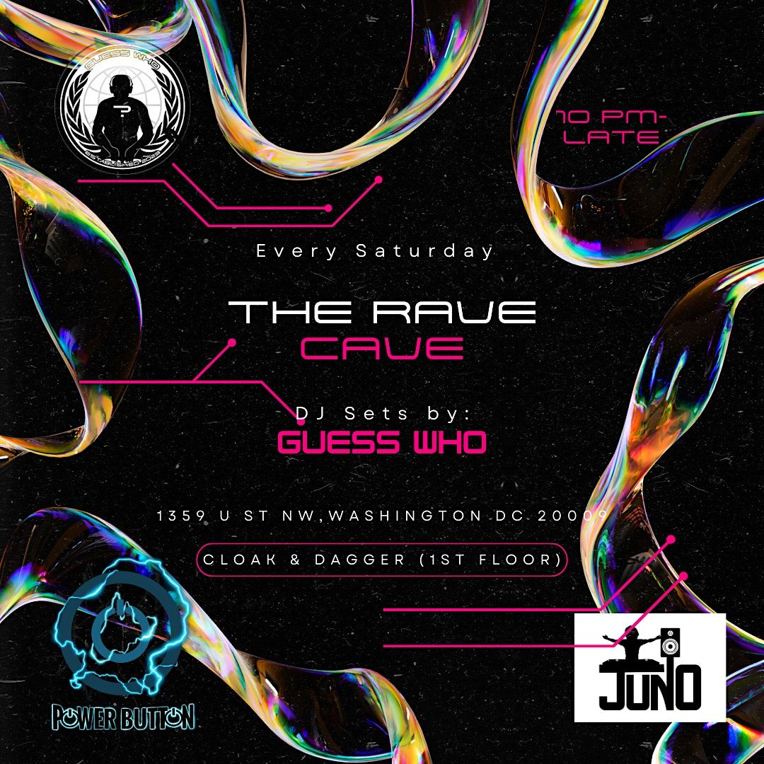 Guess Who Presents: The Rave Cave @ Cloak & Dagger