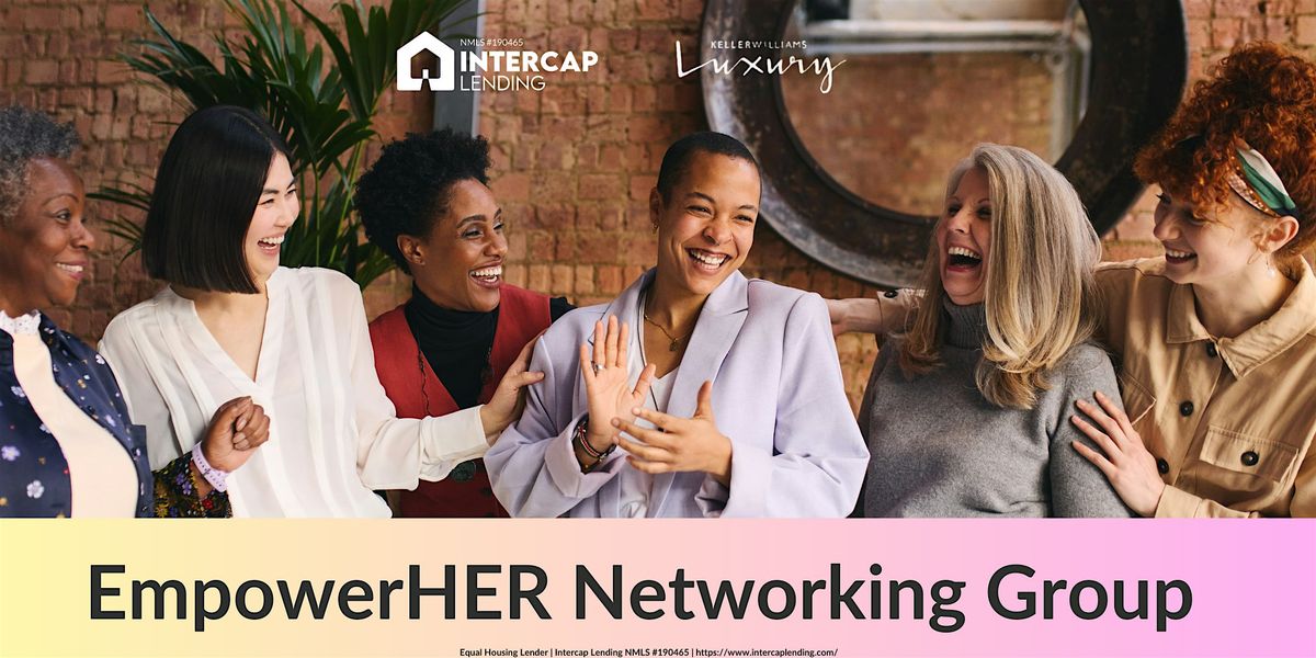 EmpowerHER Networking Group