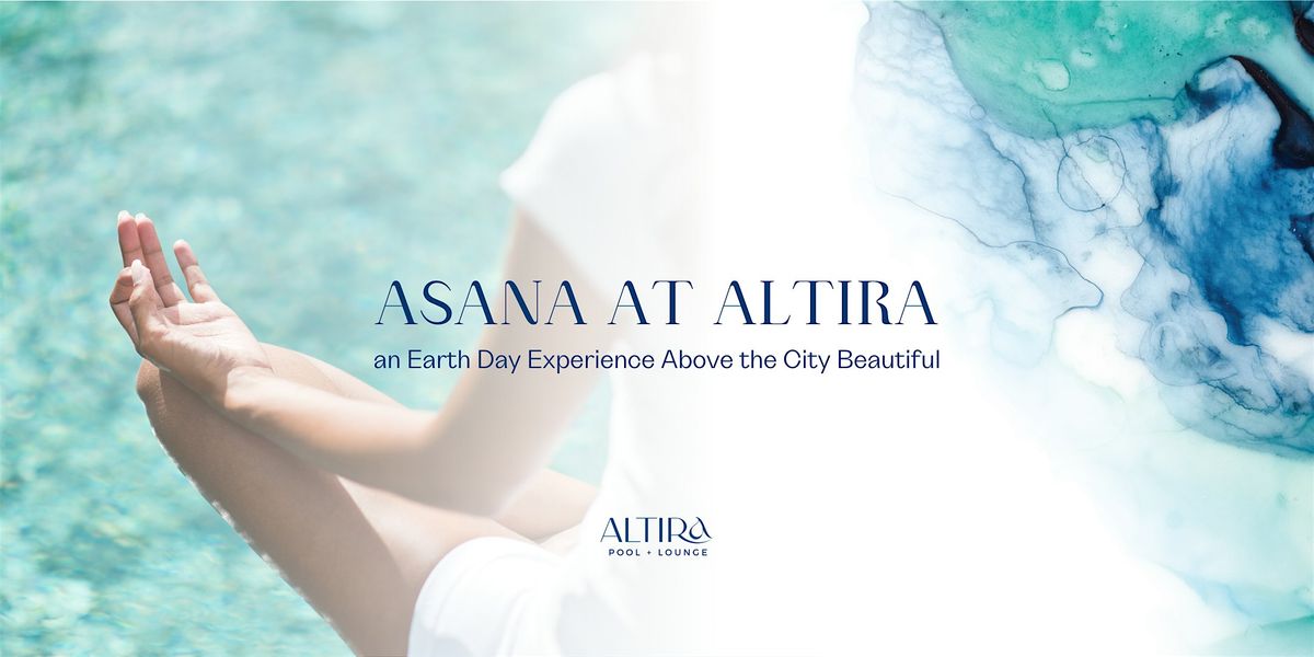 Asana at Altira: Earth Day Event Above the City Beautiful