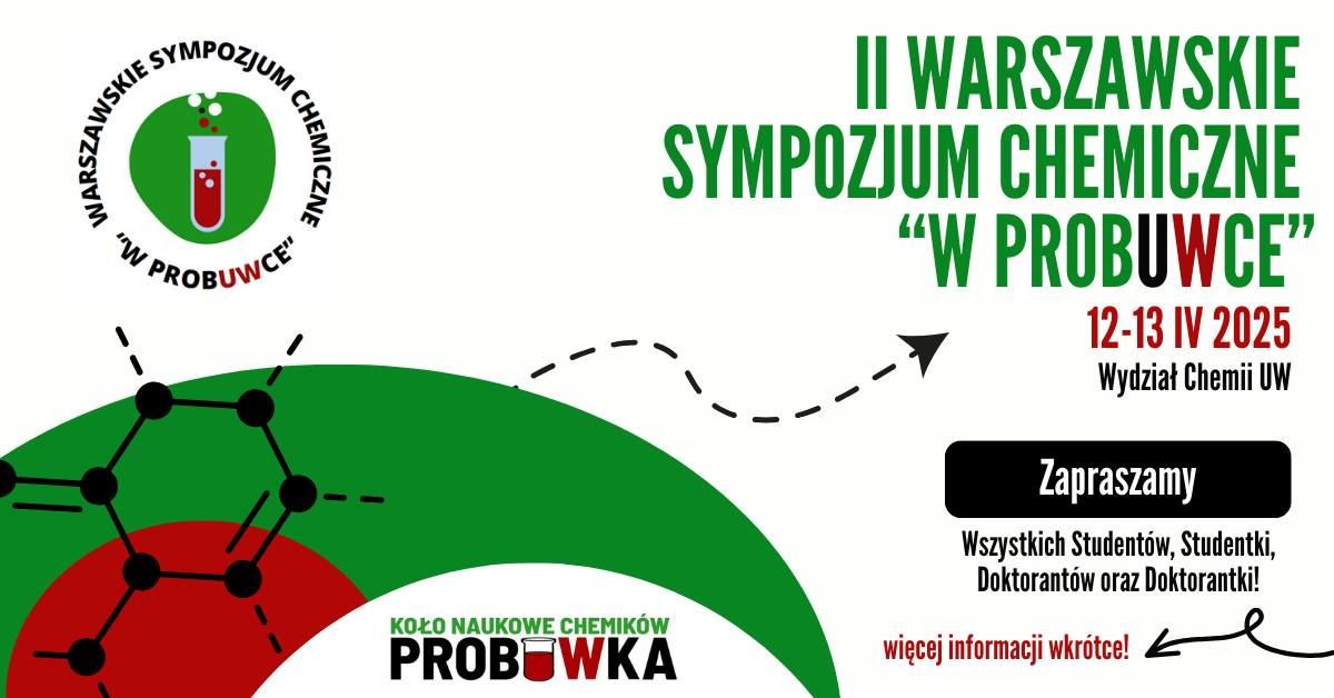 II Warszawskie Sympozjum Chemiczne "w ProbUWce"