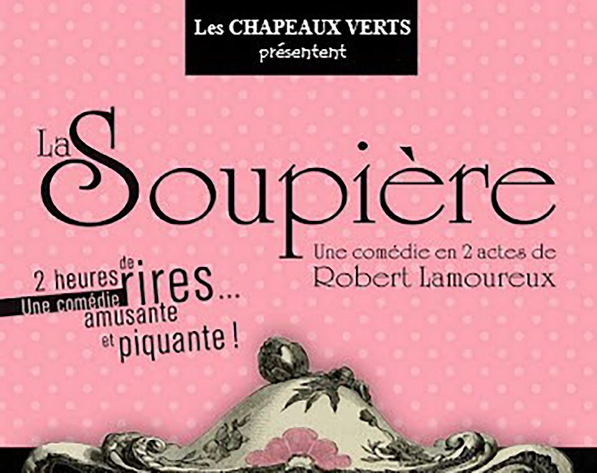 [THE\u0301A\u0302TRE ] La Soupie\u0300re - Les Chapeaux Verts