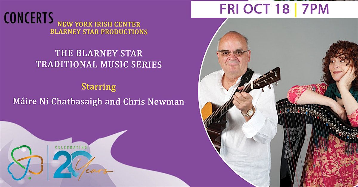 Blarney Star Concert Series: M\u00e1ire N\u00ed Chathasaigh and Chris Newman