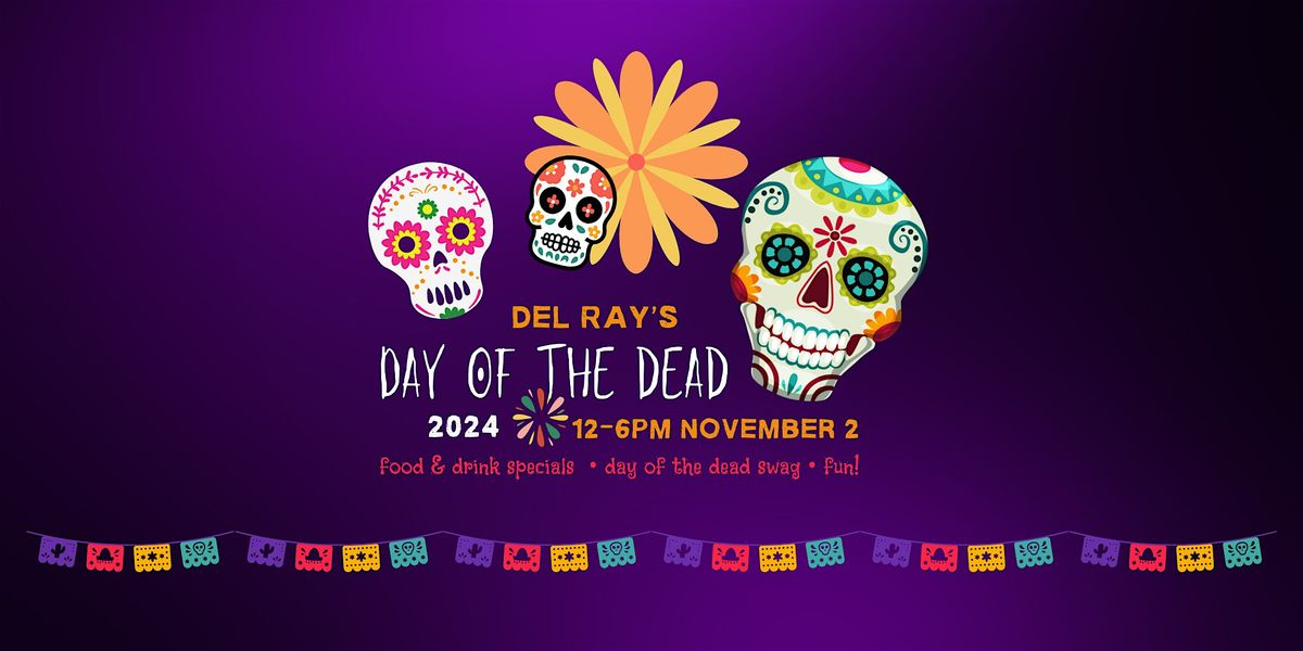 Del Ray's Day of the Dead 2024