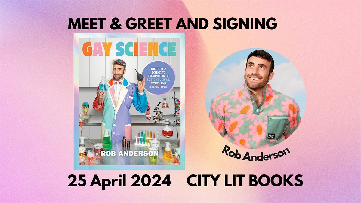 Gay Science by Rob Anderson: Book Signing and Meet & Greet