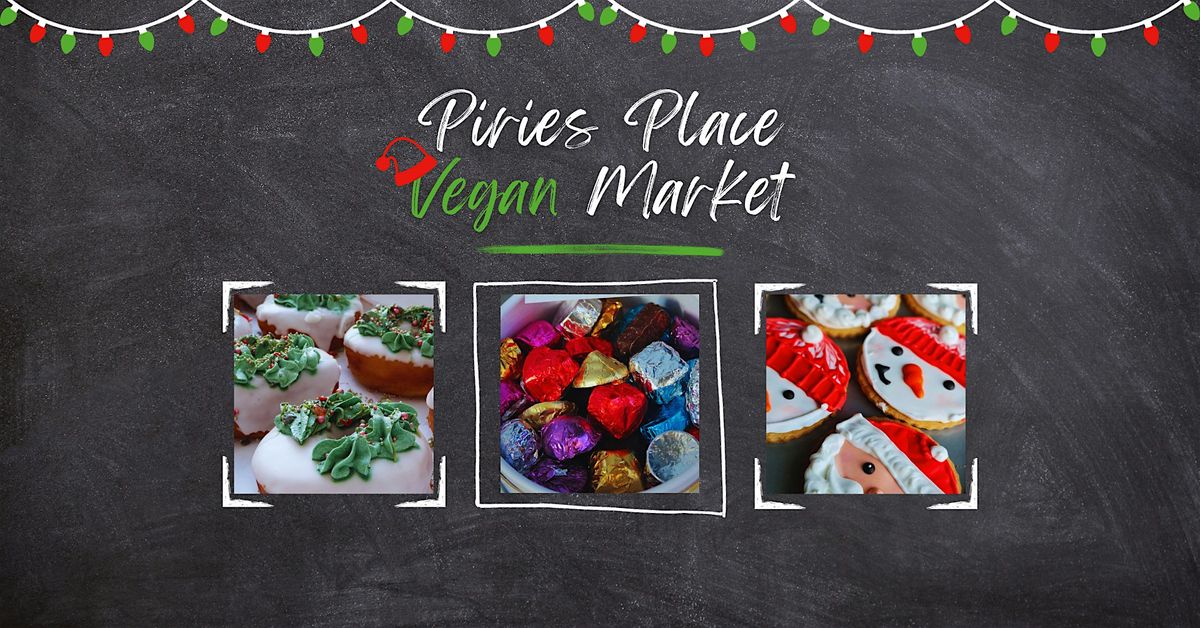 Piries Place Christmas Vegan Market Horsham