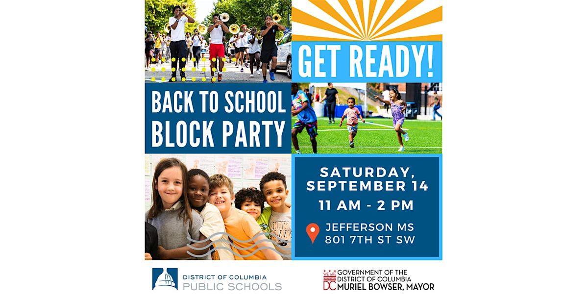 DCPS Back to School Block Party \/ Fiesta de Regreso a Clases de DCPS