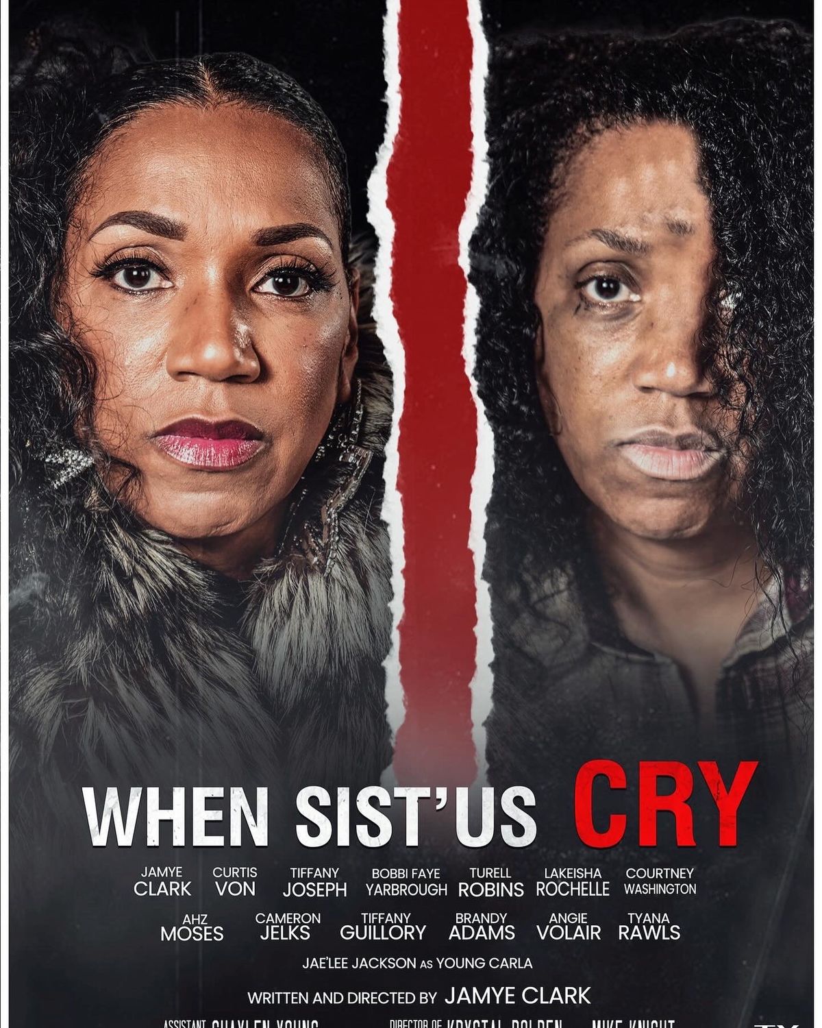 BACK BY POPULAR DEMAND-When Sist\u2019us CRY-The Movie Premiere 