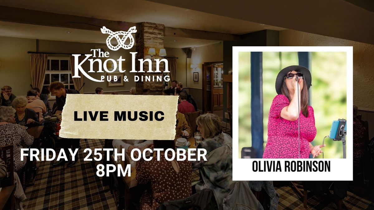 Live Music- Olivia Robinson at The Knot Inn, Rushton 