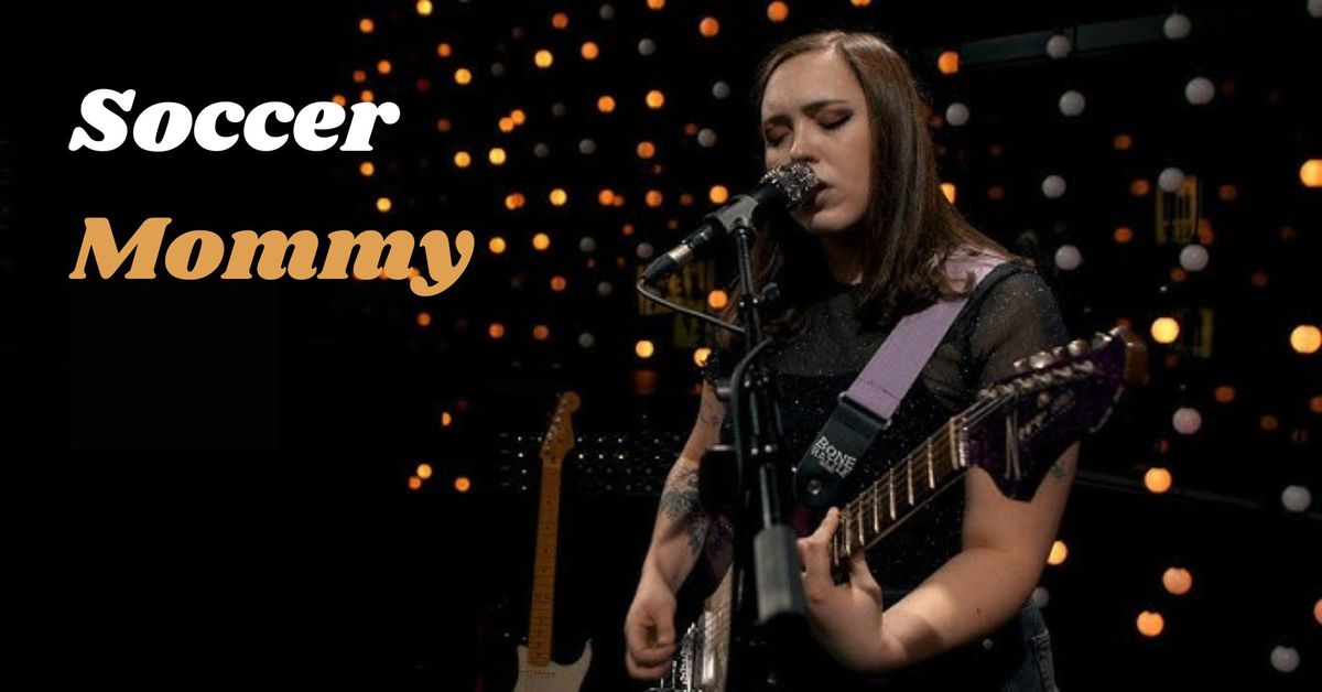 \ud83c\udfb8 Soccer Mommy - Live in Concert! \ud83c\udfb8