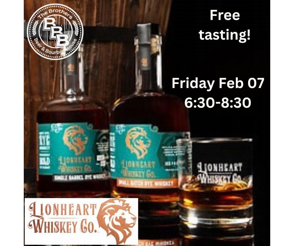 Lionheart Whiskey Tasting!