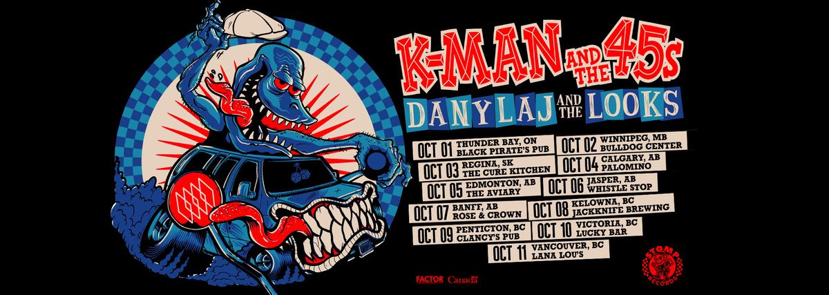 K-Man & the 45s w\/ Dany Laj and the Looks, Lush Rusty in Kelowna