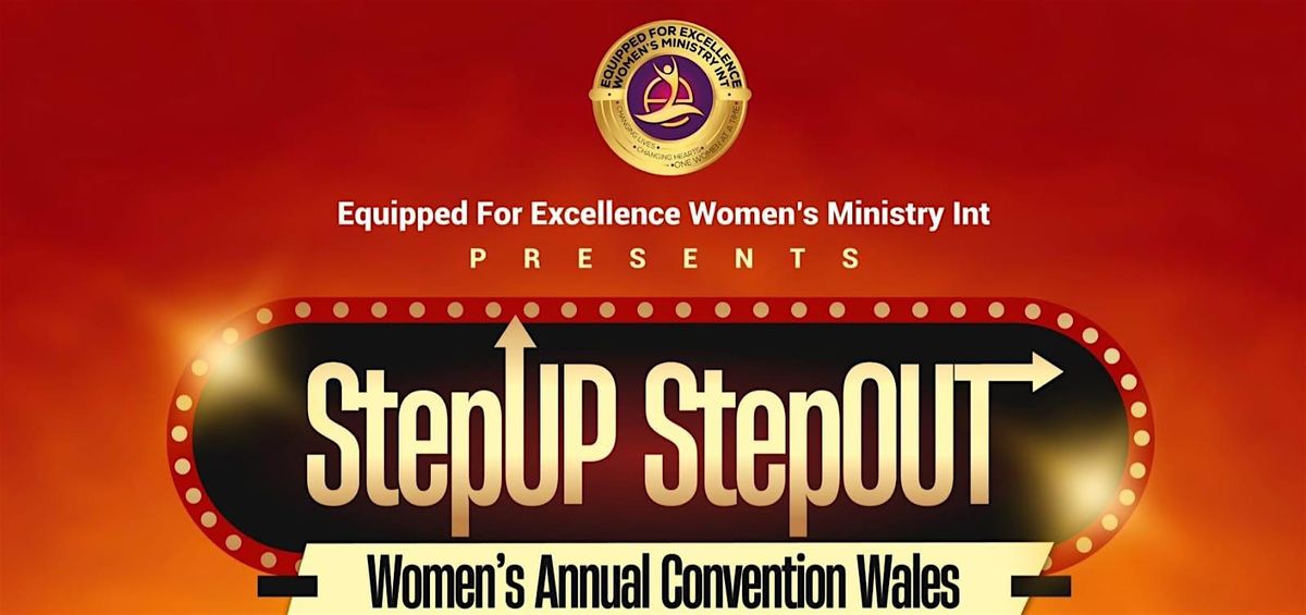 Step UP  Step OUT  Women's Convention