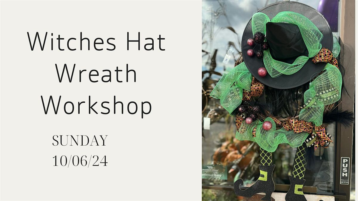 Witches Hat Wreath making Class