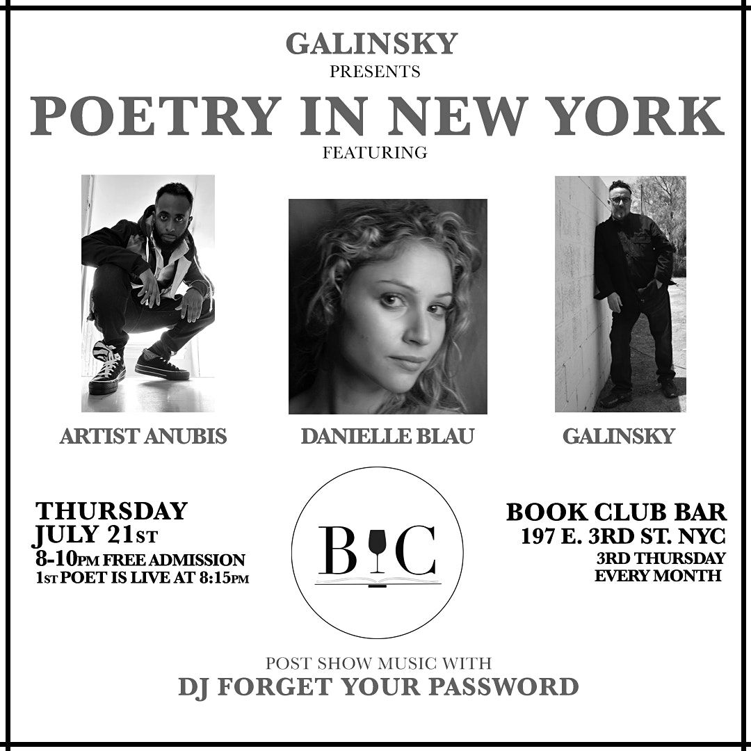Poetry In New York with Galinsky, Danielle Blau and Artist Anubis