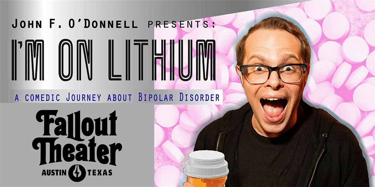 I'M ON LITHIUM: A Comedic Journey About Bipolar Disorder