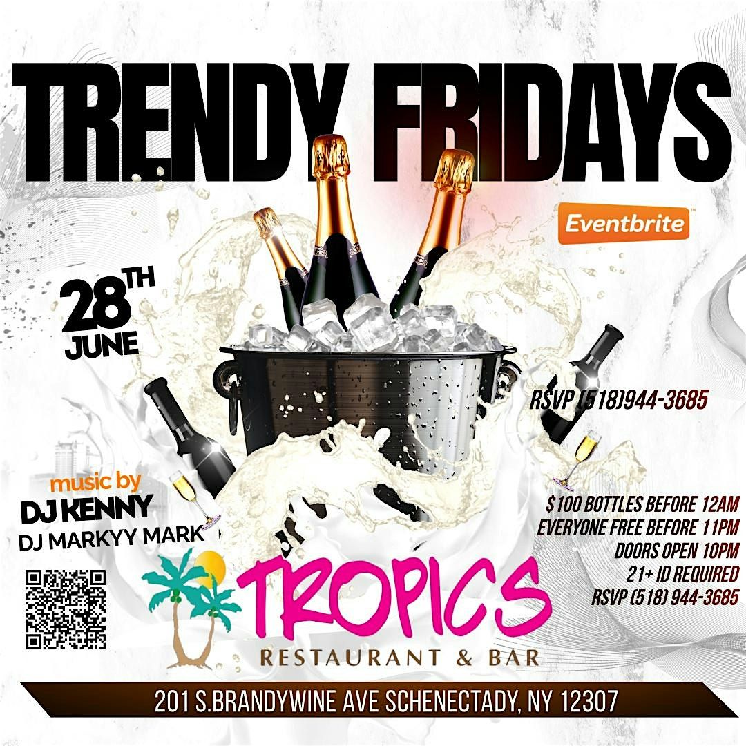 Trendy Fridays Featuring DJ Kenny & DJ Markyy Mark